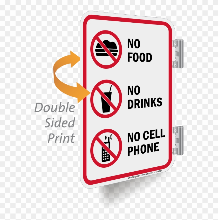 No Food Drinks Cell Phone Double Sided Sign - Caution: Watch For Forklifts (with, Heavy Duty Double-sided #628703