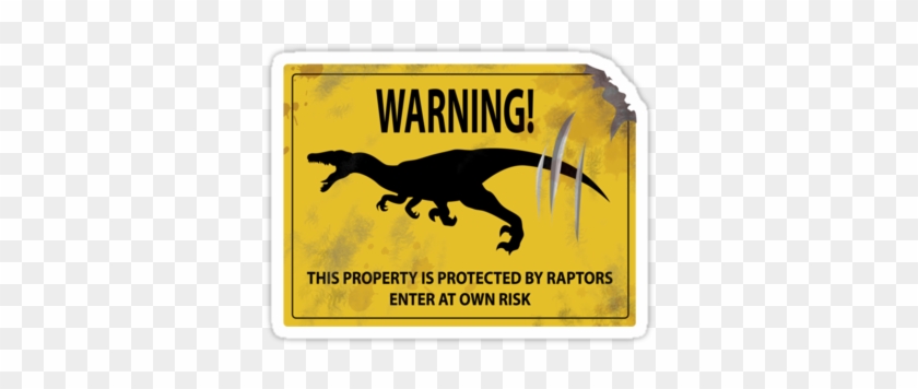 Damaged Raptor Warning Sign Stickers - Dinosaur Warning Signs #628906
