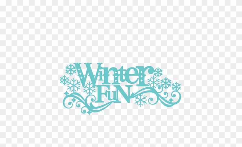 Winter Fun Title Svg Scrapbook Cut File Cute Clipart - Winter Fun Clip Art #630959