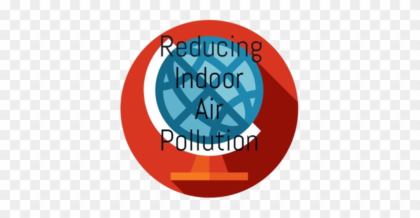 Our Mission Is To Prevent Indoor Air Pollution Banning - Reducing Indoor Air Pollution #631321