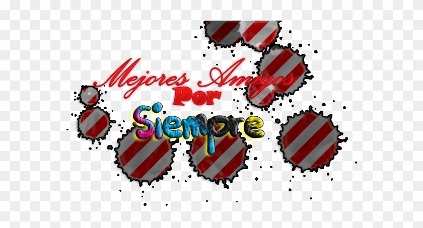 Texto Png Mejores Amigos X Siempre By Fak-you - Amigos X Siempre #631646