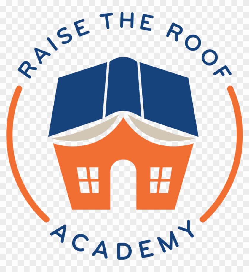 Raise The Roof Clipart - Raise The Roof Academy #113571