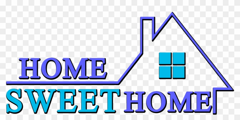 Home Sweet Home Clipart - Home Sweet Home Clipart Png #113929