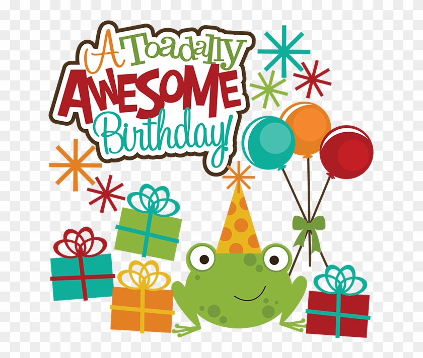 A Toadlly Awesome Birthday Svg Scrapbook Svg Files - Awesome Birthday #117120