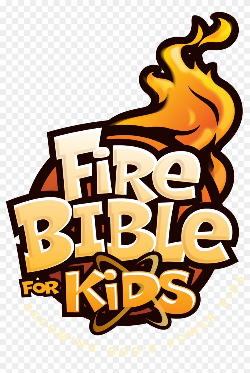 For Kids Title Art - Fire Bible For Kids-nkjv #117960