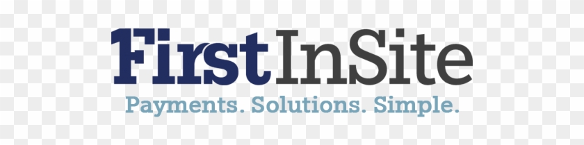 First Insite's Easy Process And Streamlined Workflow - Graphics #634256