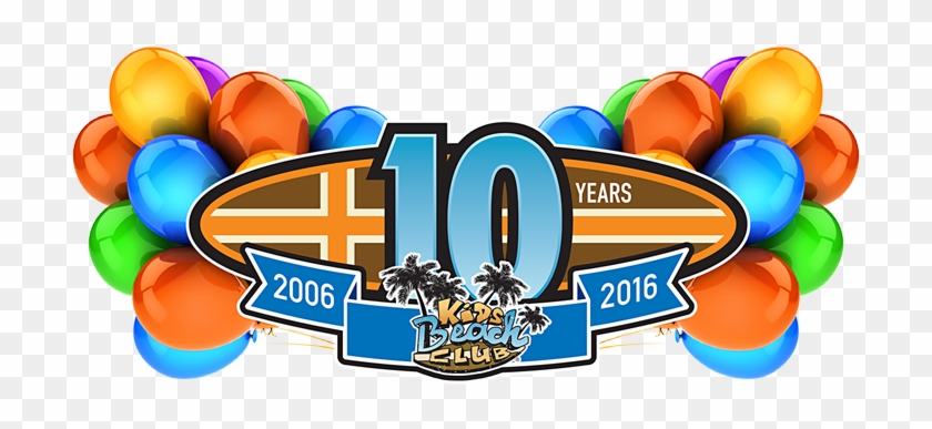 Kids Beach Club® Is Turning 10 Years Old In The Spring - 14 Anos #636934