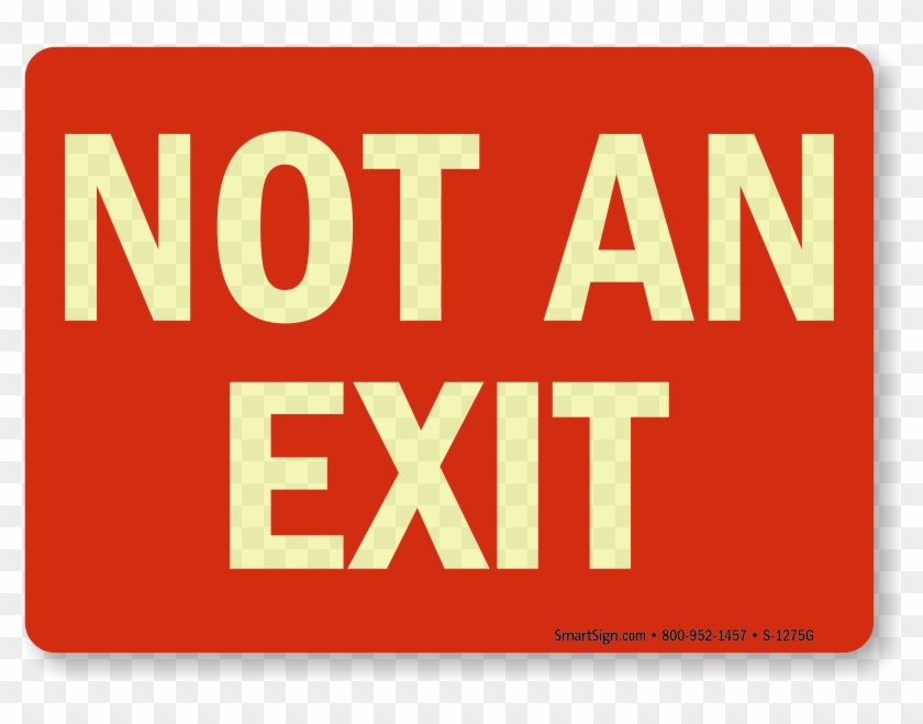Zoom, Price, Buy - Not An Exit (white On Red) Sign, 9" X 12" #639298