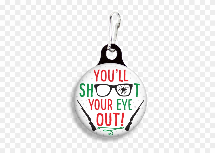 Shoot Your Eye Out - Promotional Zoogee 1-1/8 Round Metal Zipper Pull Tag #640864