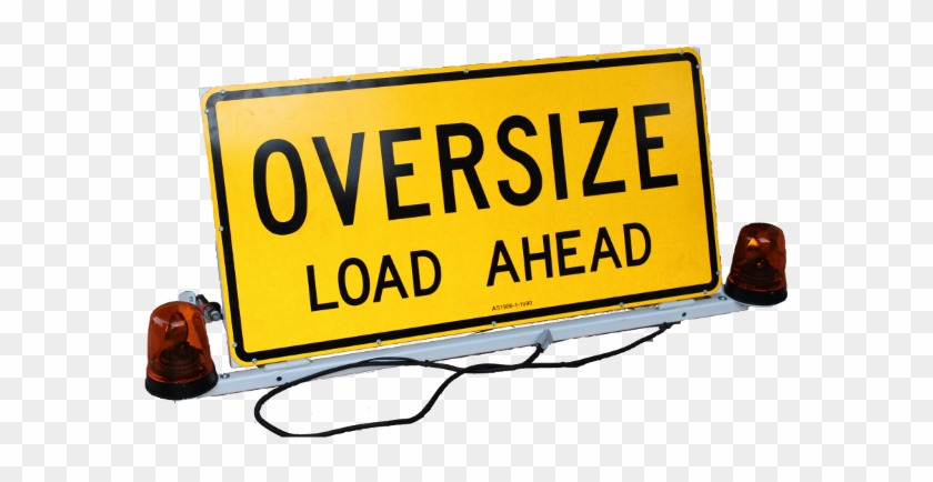 Injuries That Begin Gradually, Without An Acute Incident - Oversize Load Ahead Sign #641138