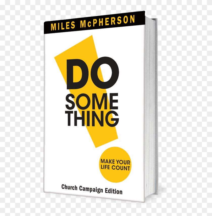 Or - Do Something! Make Your Life Count #642176