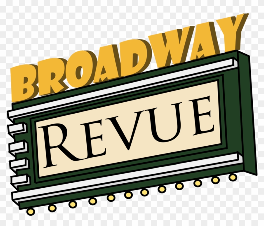 Broadway Revue By Nickala - Broadway Revue #643162
