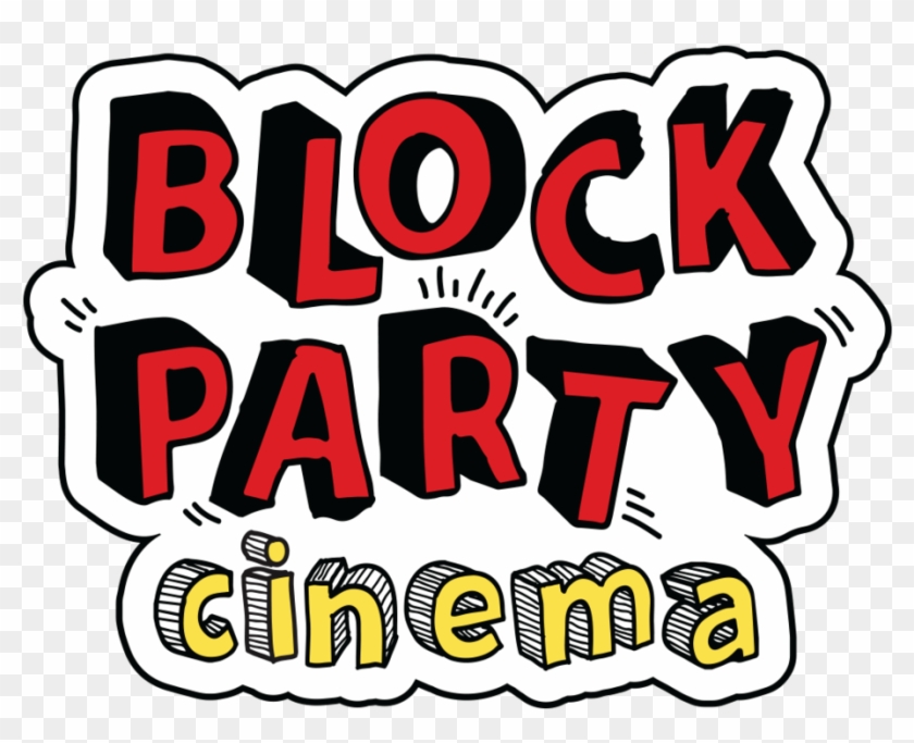Block Party Cinema - Block Party Cinema #643209