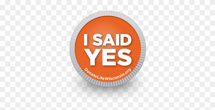 I Said Yes - Donate Life Wisconsin Logo #647788
