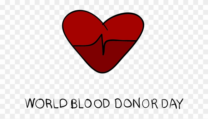 World Blood Donor Day, Heart, Blood, Donation, Life - Worl Blood Donor Day 2017 #647826