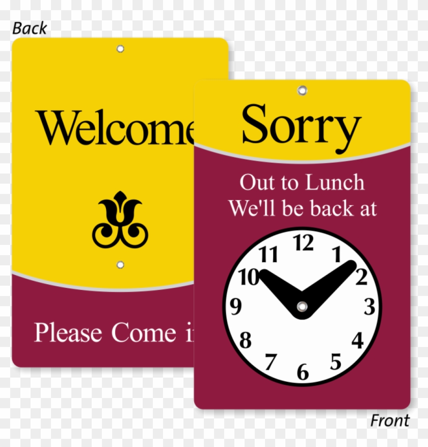 Out To Lunch Signs Sorry Out To Lunch Be Back Sign - We Ll Be Back #649669