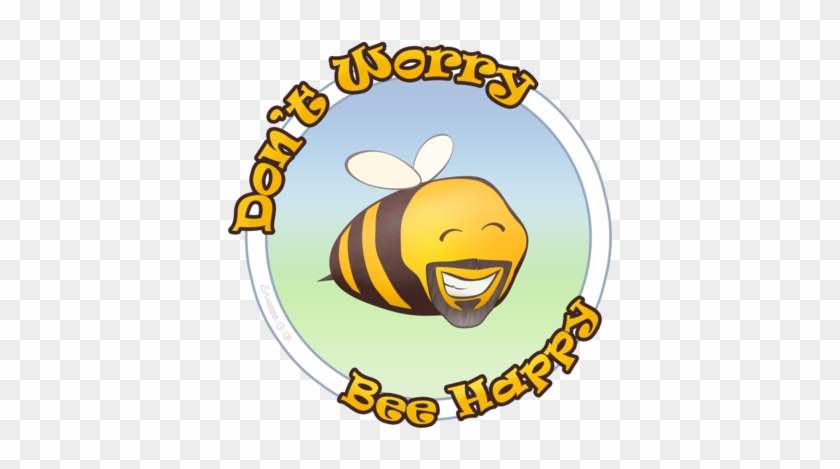 Don't Worry Bee Happy By Smaggers - Art #650090