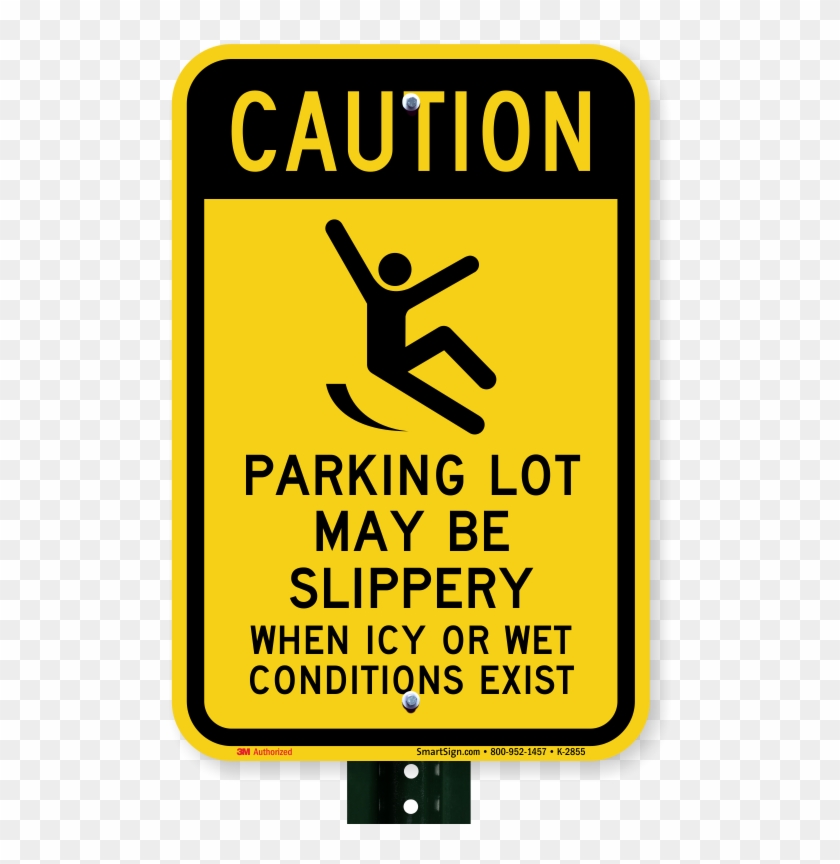 Parking Lot May Be Slippery Parking Lot Sign - Parking Lot May Be Slippery When Icy #658162