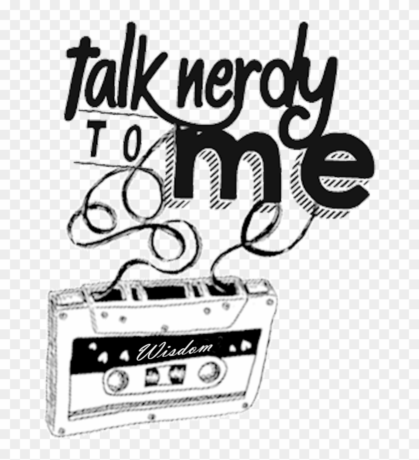 Talk Nerdy To Me By Don-pefectibo - Badge K7 Vintage Retro Cassette Tape Analog Magnetic #661457