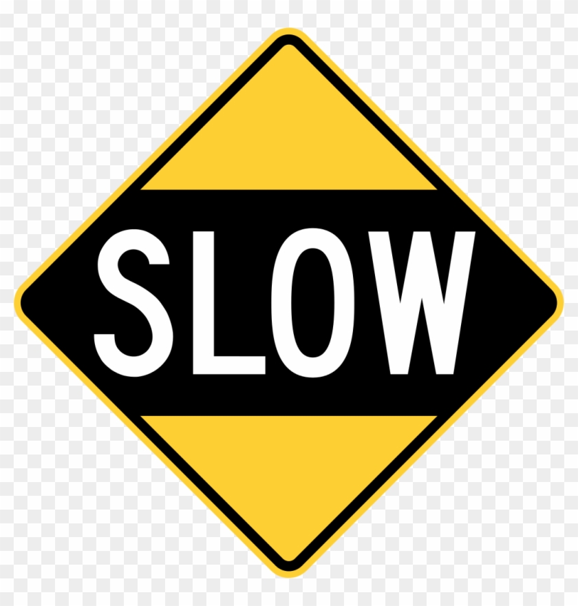 This Image Rendered As Png In Other Widths - Slow Sign Clipart #662866