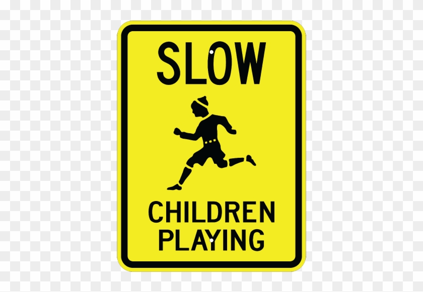 Related Products - Slow Children Playing Sign #662914