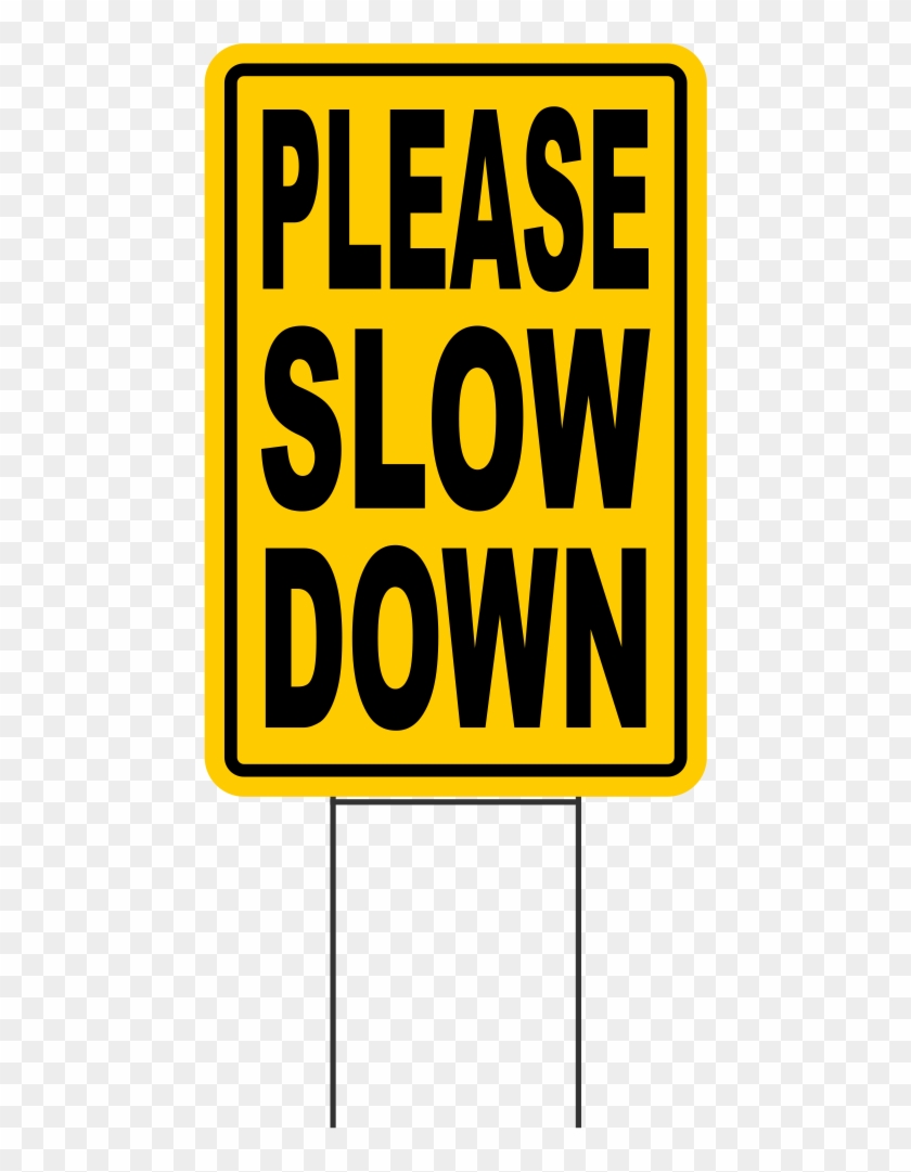 Please Slow Down Coroplast Signs With Stakes - Sign Guys Please Slow Down Reflective Sign, Aluminum #662985