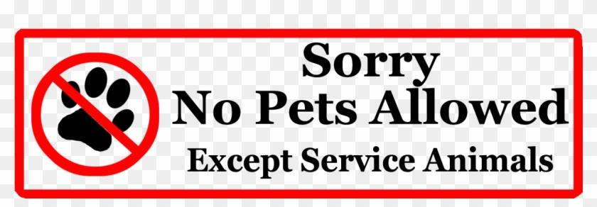 No Animals Allowed Except Service Animals Download - No Animals Allowed Except Service Animals #663024