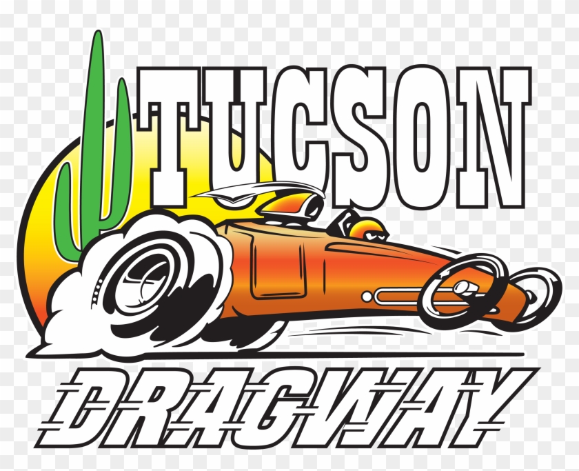 Other Companies Who Appreciate Quality - Tucson Dragway #664481