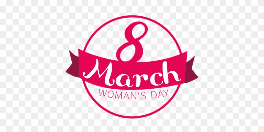 Women's Day 8 March 8 March Woman Day Of T - International Womans Day Png #664647