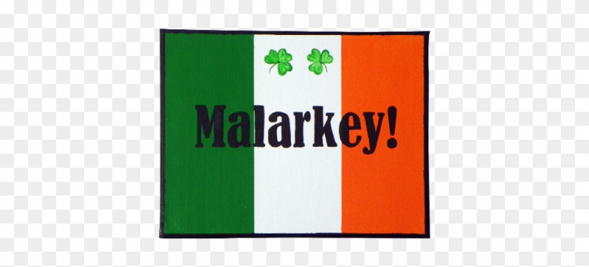 Malarkey Sign - Foundation #675002