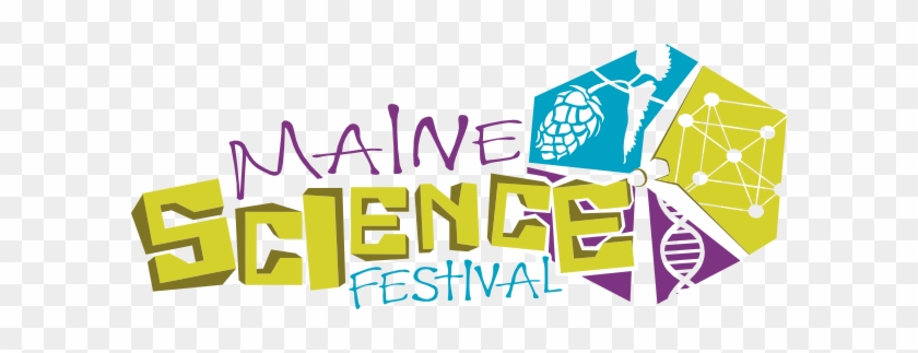 Maine Science Festival - Maine Science Festival Logo Png #677004