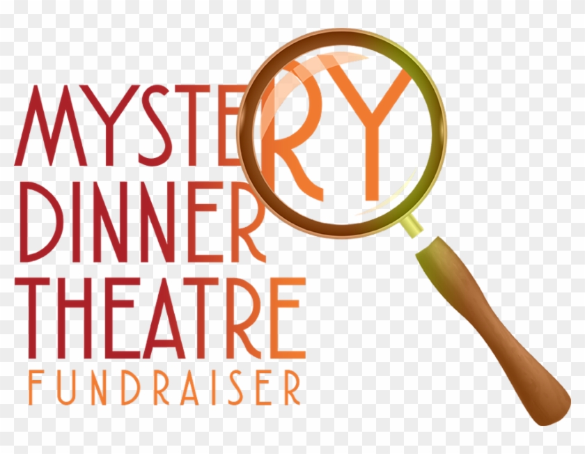 We Hope To Hear From You - Mystery Dinner #683080