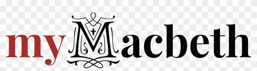 Welcome To Myshakespeare's Macbeth, A Multimedia Edition - Macbeth In Cool Font #685643
