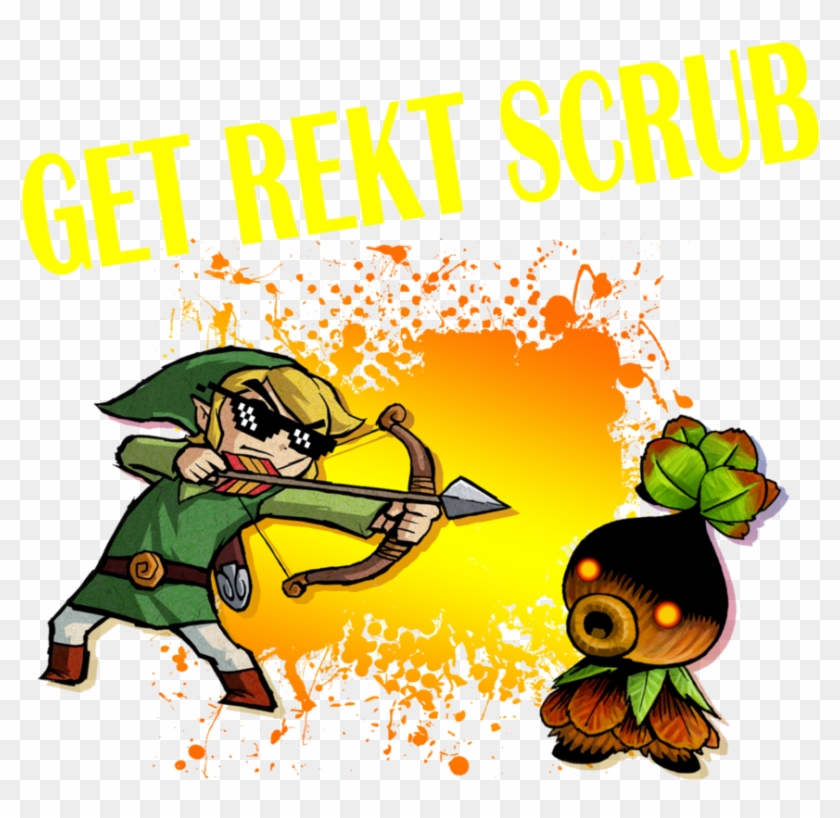 Get Rekt Scrub By The Bryce Is Right - Deku Scrub #685882