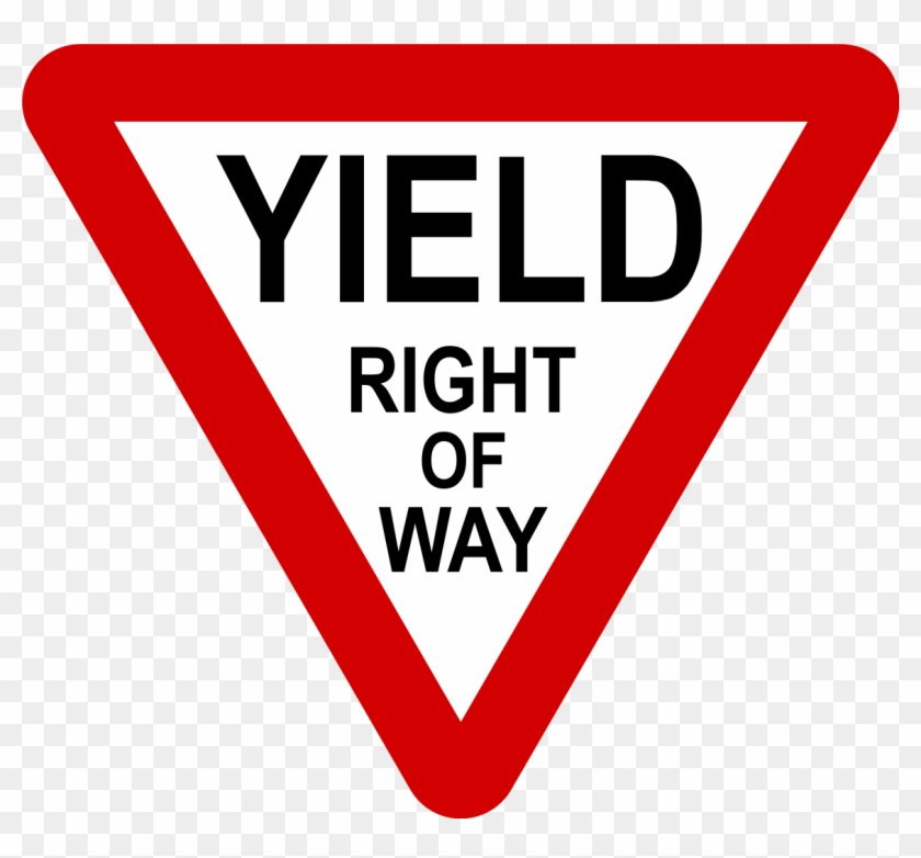 Yield Sign Right Of Way Stop Sign Traffic Sign United - Road Signs Yield #692316