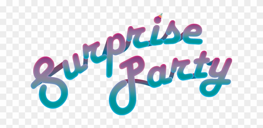 Surprise Party - Surprise Party Png #695549