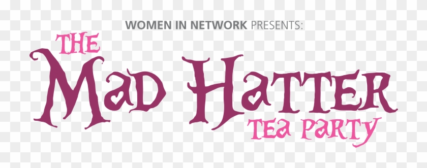 Located At The Northwoood Club - Mad Hatters Tea Party Logo #695651