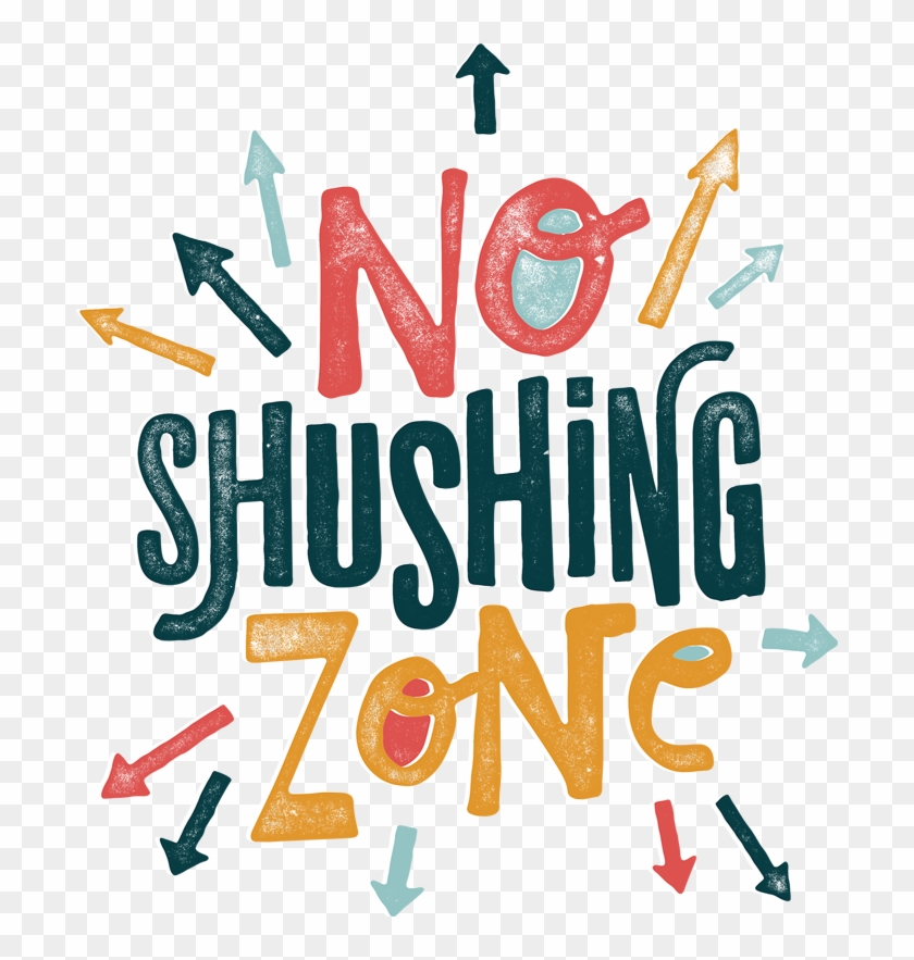 No Shushing Zone - Jpeg #702360