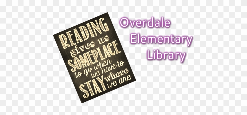 Overdale Elementary Library - Lesung Gibt Uns Irgendwo, Um Zu Gehen 10 Blätter. #702396