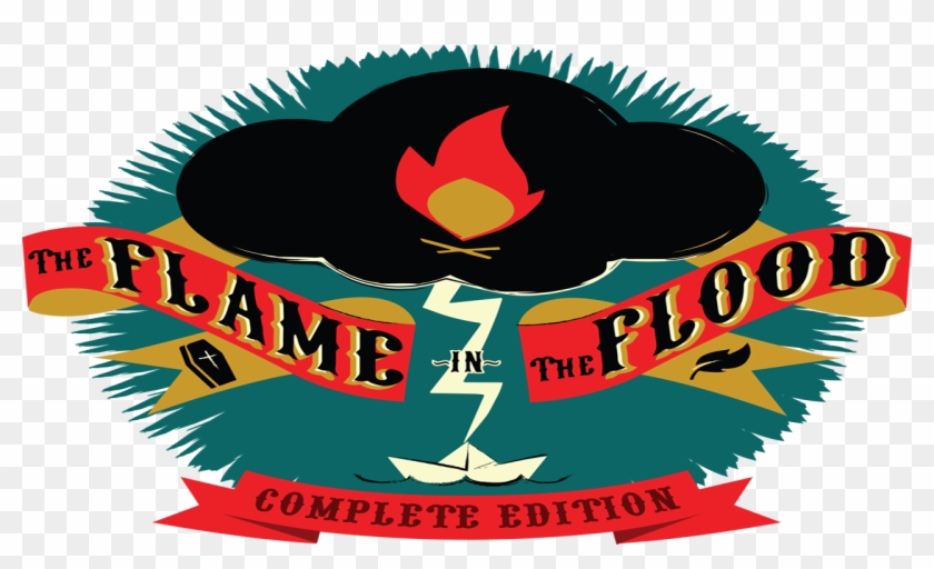 The Flame In The Flood - The Flame In The Flood #704487