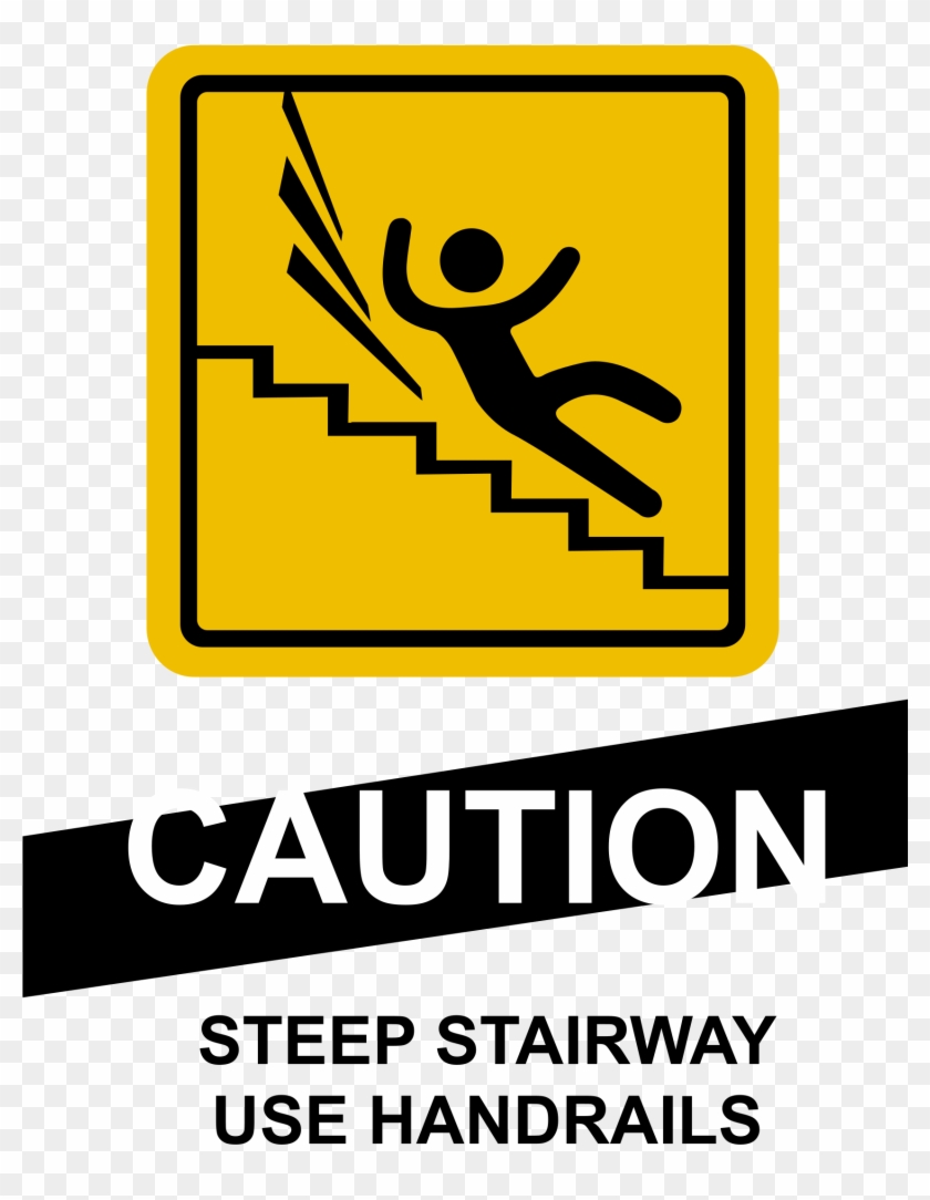 Caution Steep Stairs - Caution Stairs Sign #709081