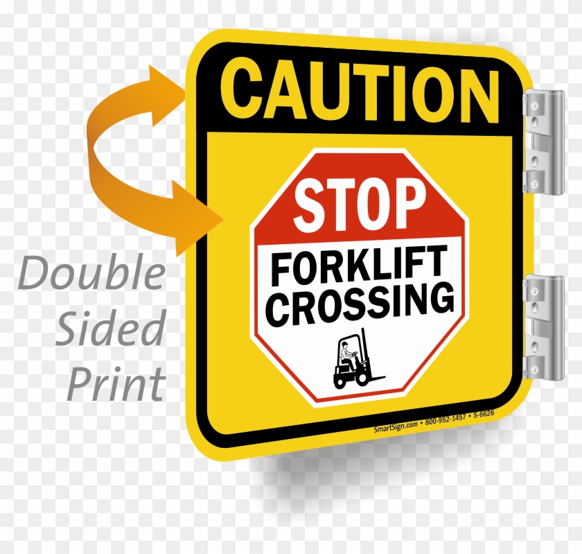 Stop Forklift Crossing 2-sided Caution Sign - Forklift Seat Belt Sign #709082