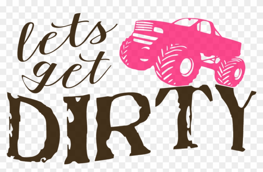 Let's Get Dirty Truck Decal - Illustration #709648