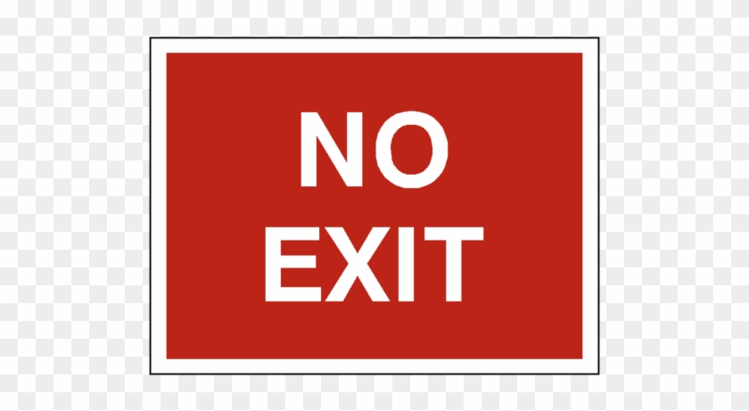 No Exit Traffic Sign - Stop Signs And More 9012742 Ada Compliant Emergency #712361