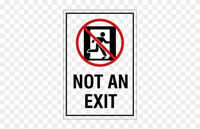 Not An Exit 7"x10" - Large Not An Exit Sign #712477