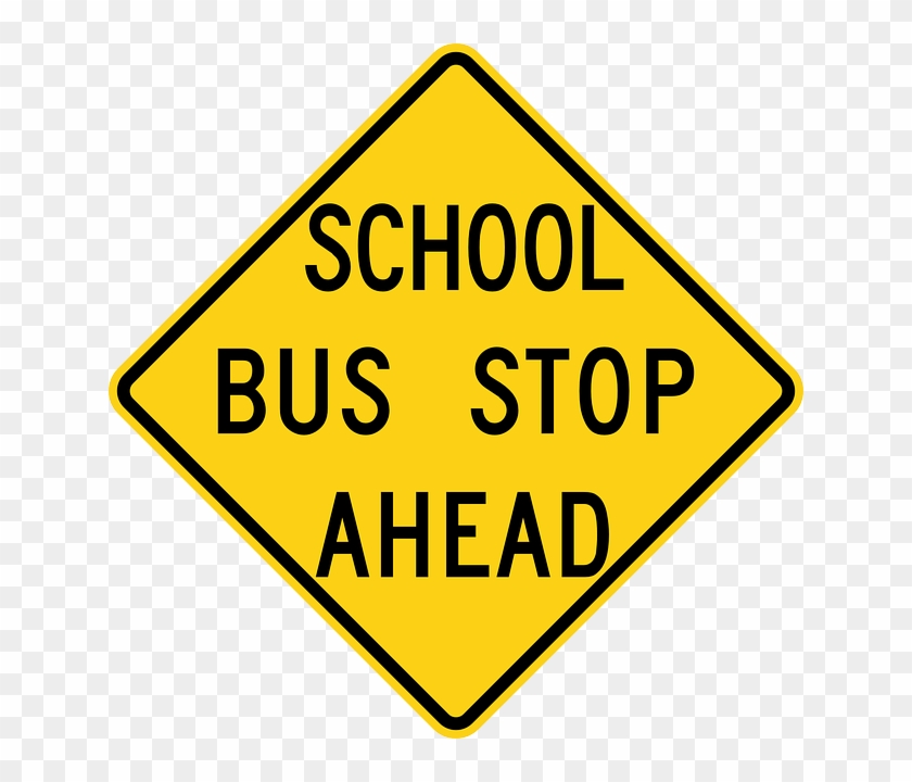 Sign, School, Stop, Cartoon, Signs, Ahead, Bus, Buses - Bus Stop Sign #713155