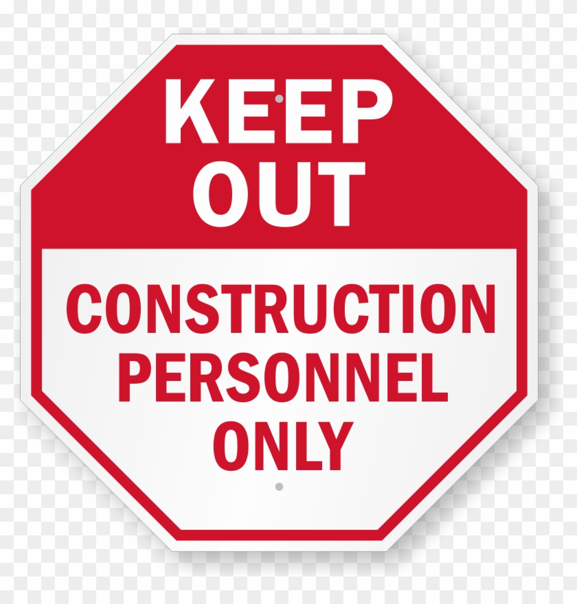 Zoom, Price, Buy - Construction Entrance Only Sign #713387