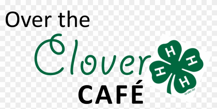 Over The Clover Cafe Kitchen Crew Sign-ups - University Of Wisconsin–extension #716610