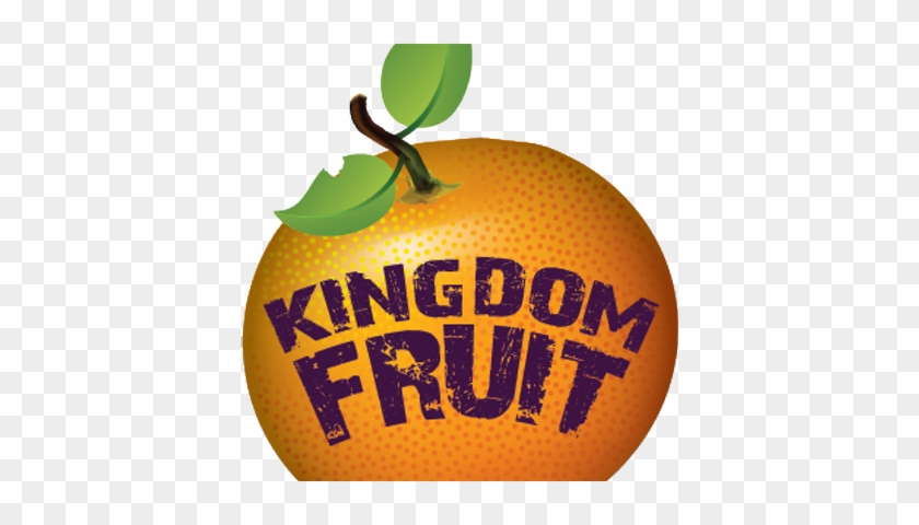 Kingdom Fruit - Your A Jerk #717214