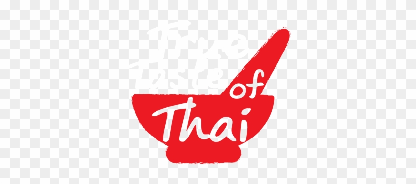 True Taste Of Thai - Graphic Design #719711